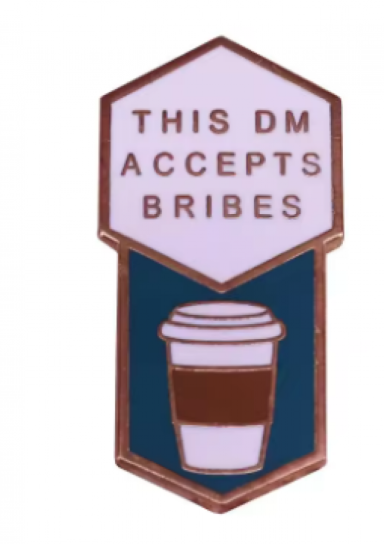 DM Bribes Pin #36