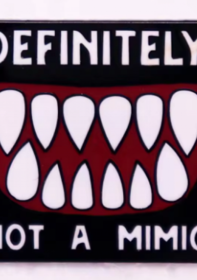 Definitely Not a Mimic Pin #2