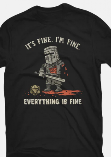 Everything Tis Fine Shirt