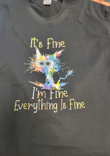 Its Fine T-Shirt